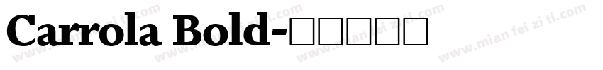 Carrola Bold字体转换